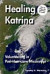Healing Katrina: Volunteering in Post-Hurricane Mississippi