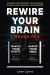 Rewire Your Brain