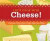 Let's Cook with Cheese!: Delicious & Fun Cheese Dishes Kids Can Make (Super Simple Recipes)