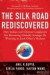 The Silk Road Rediscovered: How Indian and Chinese Companies are Becoming Globally Stronger by Winning in Each Other's Markets