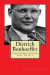 Dietrich Bonhoeffer: The Inspirational Life Story of Dietrich Bonhoeffer; Peace Activist, Preacher, and World War II Hero