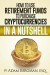 How to Use Retirement Funds to Purchase Cryptocurrencies in a Nutshell (Taxation of Self-Directed Retirement Plans in a Nutshell) (Volume 3)