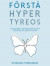 Förstå Hypertyreos