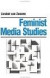 Feminist Media Studies (Media Culture & Society series)