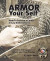 Armor Your Self: How To Survive A Career In Law Enforcement: Guidance and Support for Law Enforcement Professionals and Thier Families