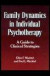 Family Dynamics in Individual Psychotherapy: A Guide to Clinical Strategies