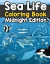 Sea Life Coloring Book Midnight Edition: A Relaxing Ocean Coloring Book for Adults, Teens and Kids with Dolphins, Sharks, Fish, Whales, Jellyfish and