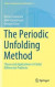 The Periodic Unfolding Method