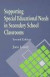Supporting Special Educational Needs in Secondary School Classrooms, Second Edition (SLA Guidelines)