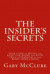 The Insider's Secrets: Your Guide to BUYING the RIGHT CAR, PAYING the RIGHT PRICE & FINANCING at the RIGHT TERMS & RATES