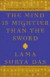 The Mind Is Mightier Than the Sword: Enlightening the Mind, Opening the Heart