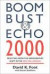 Boom Bust & Echo 2000 : Profiting from the Demographic Shift in the New Millennium
