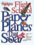 Paper Planes That Soar: Highlights Flight School