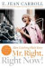 Mr. Right, Right Now! : Man Catching Made Easy