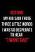 Bedtime. My Kid Said Those Three Little Words I Was So Desperate to Hear I Want Dad: Blank Lined Journal