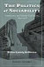The Politics of Sociability: Freemasonry and German Civil Society, 1840-1918 (Social History, Popular Culture, and Politics in Germany)