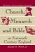 Church, Monarch and Bible in Sixteenth Century England: The Political Context of Biblical Translation