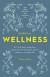 Essential Wellness: live with more happiness, improved well-being and greater vitality in everyday life