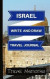 Israel Write and Draw Travel Journal: Use This Small Travelers Journal for Writing, Drawings and Photos to Create a Lasting Travel Memory Keepsake