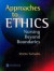 Approaches to Ethics: Nursing Beyond Boundarie