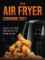 New Air Fryer Cookbook 2021