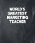 World's Greatest Marketing Teacher: Academic Teacher Lesson Planner and Organizer