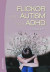 Flickor med autism och adhd - En guidebok för föräldrar och professionella
