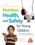 Nutrition, Health and Safety, Video-Enhanced Pearson eText with Loose-Leaf Version -- Access Card Package (2nd Edition)