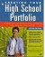 Creating Your High School Portfolio: An Interactive Guide for Documenting and Planning Your Education Career and Life
