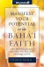 Manifest Your Potential in the Baha'i Faith: How the Beliefs, Practices, and Vision of the Baha'i Faith Can Change Your Life (WhyBaha'i)