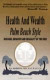 Health & Wealth, Palm Beach Style: Diseases, Behavior & Sexuality of the Rich