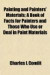 Painting and Painters' Materials; A Book of Facts for Painters and Those Who Use or Deal in Paint Materials