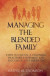 Managing the Blended Family: Steps to Create a Stronger, Healthier Stepfamily and Succeed at Step Parenting