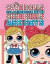 Cute Dolls Coloring Book with Chibi Girls and Boys: Coloring Book For Girls and Boys: A Cute Adorable Coloring Pages Ages 4-12: Super Relaxing, Play