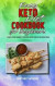 Easy Keto Diet Cookbook for Beginners: The Best Keto Diet Cookbook to Lose Weight Without Giving Up your Favorite Dishes