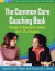 The Common Core Coaching Book: Strategies to Help Teachers Address the K-5 ELA Standards (Teaching Practices That Work)