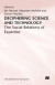 Deciphering Science and Technology: The Social Relations of Expertise (St. Antony's/MacMillan Series)