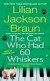 The Cat Who Had 60 Whiskers (Cat Who...)