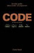 CODE - det dolda språket i datorns maskin- och programvara