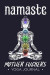 Namaste Mother Fuckers: Yoga Journal: Yogi Daily Planner