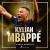 Livet på planen - Kylian Mbappé