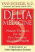 Delta Medicine: Natural Therapies for the Five Functions of Cellular Health