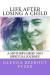Life After Losing A Child: A Mother's Grief and Spiritual Journey