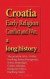 Croatia Early Religion Conflict and War, a long history: The end of the 1814 - 18 War, Involving: Bosnia-Herzegovina, Serbia, Montenegro, Croatia, Dal