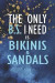 The Only B, S, I Need Is Bikinis & Sandals: Blank Lined Notebook Journal Diary Composition Notepad 120 Pages 6x9 Paperback ( Beach ) 2