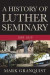 A History of Luther Seminary