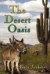 The Desert Oasi
