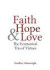 Faith, Hope, and Love: The Ecumenical Trio of Virtues