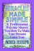 Miracles Made Simple: A Professional Psychic Shows You How To Make Your Dreams Come True