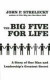 The Big Five for Life: Leadership's Greatest Secrets: A Story of One Man and Leadership's Greatest Secret